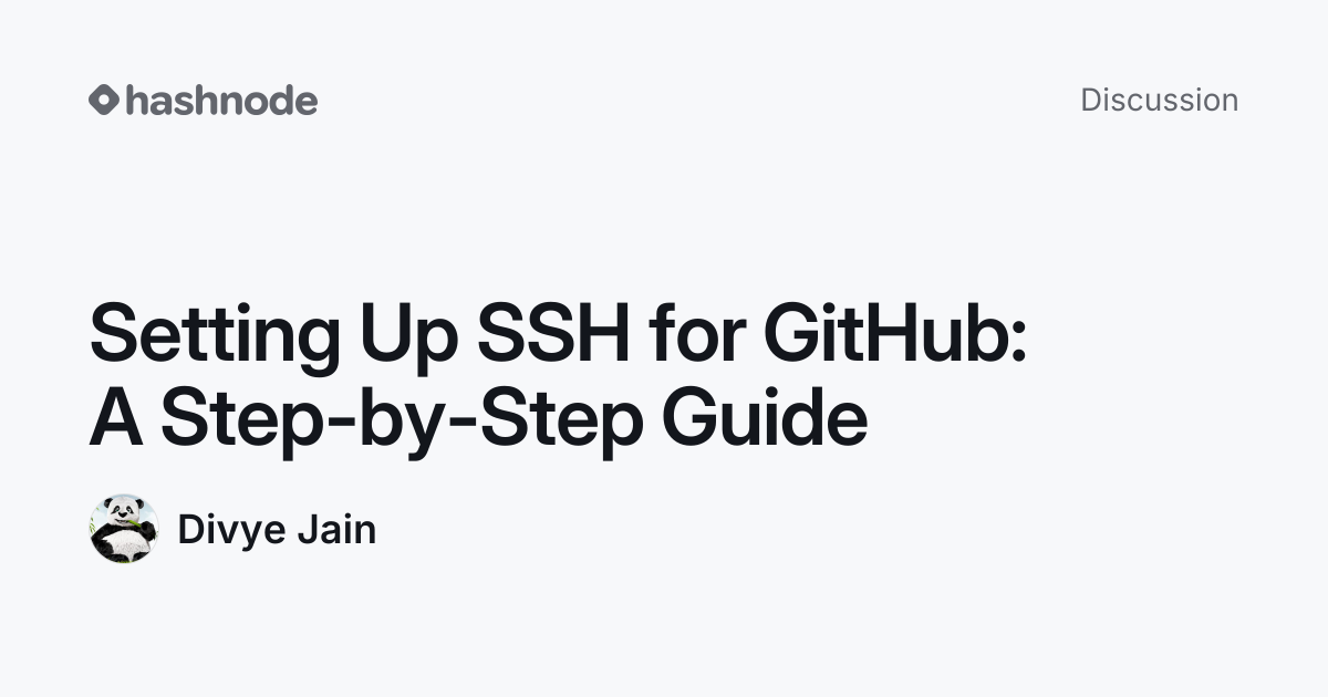 Discussion on "Setting Up SSH for GitHub: A Step-by-Step Guide" | Hashnode