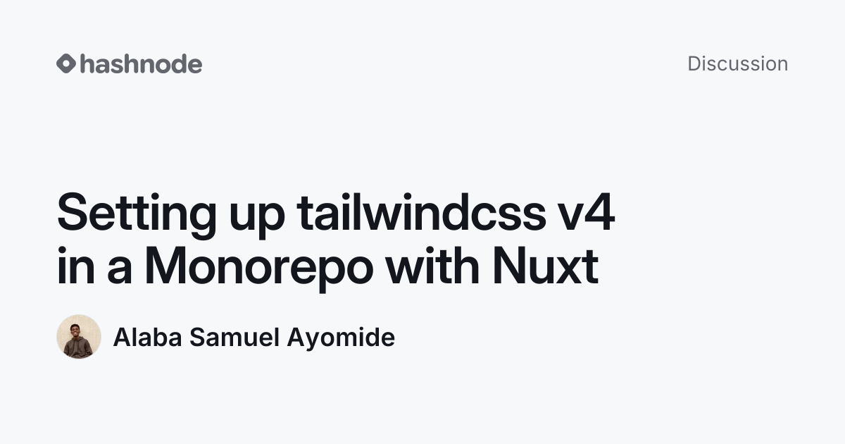 Discussion on "Setting up tailwindcss v4 in a Monorepo with Nuxt ...