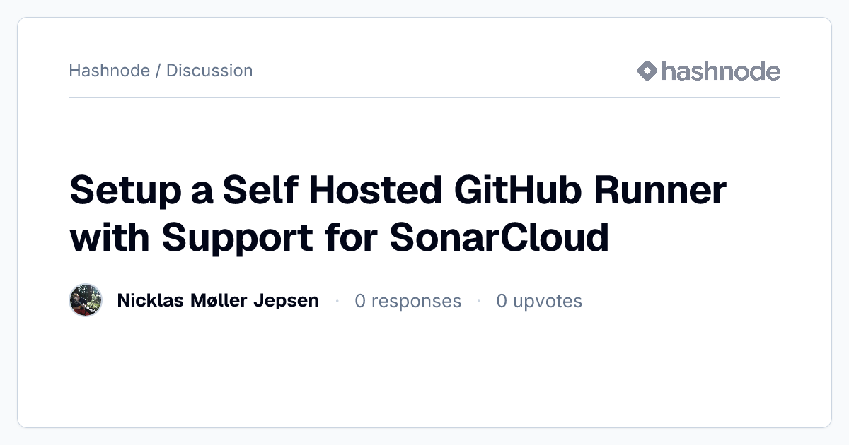 Discussion on "Setup a Self Hosted GitHub Runner with Support for ...