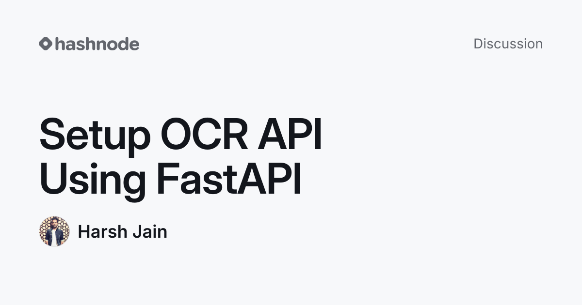 Discussion on "Setup OCR API Using FastAPI" | Hashnode