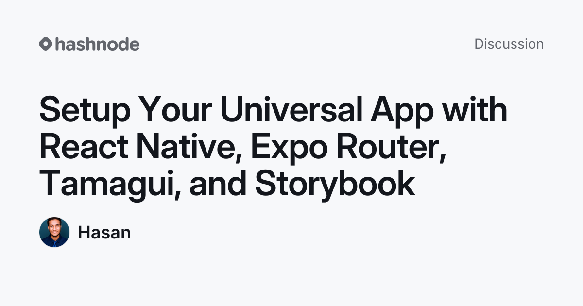 Discussion on "Setup Your Universal App with React Native, Expo Router ...
