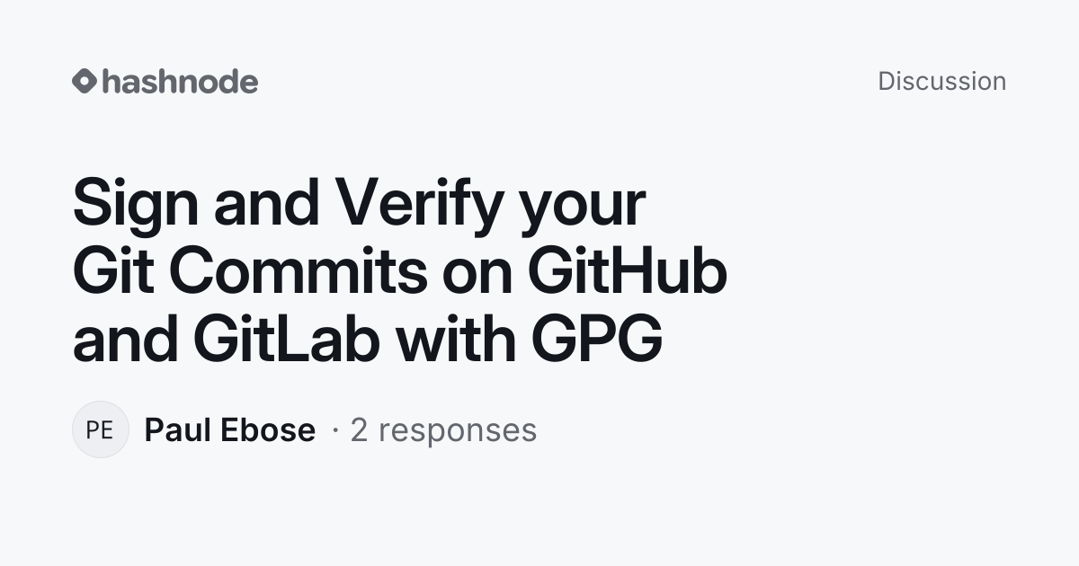 Discussion on "Sign and Verify your Git Commits on GitHub and GitLab ...