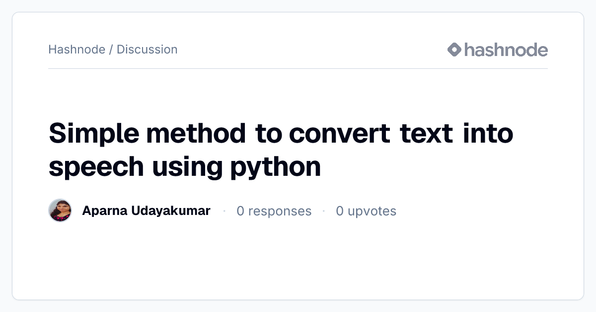 Discussion on "Simple method to convert text into speech using python ...