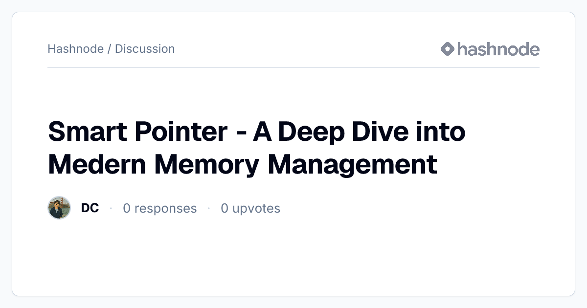 Discussion on "Smart Pointer - A Deep Dive into Medern Memory ...