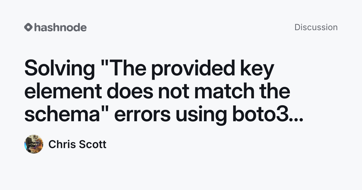 Discussion on "Solving "The provided key element does not match the ...