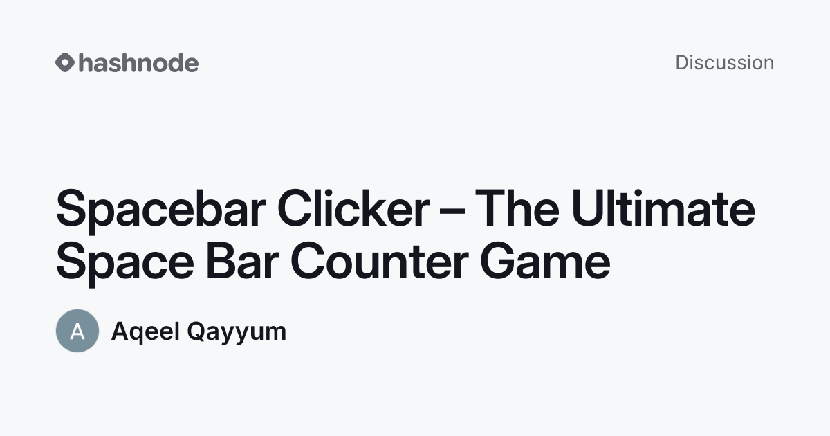 Discussion on "Spacebar Clicker – The Ultimate Space Bar Counter Game ...