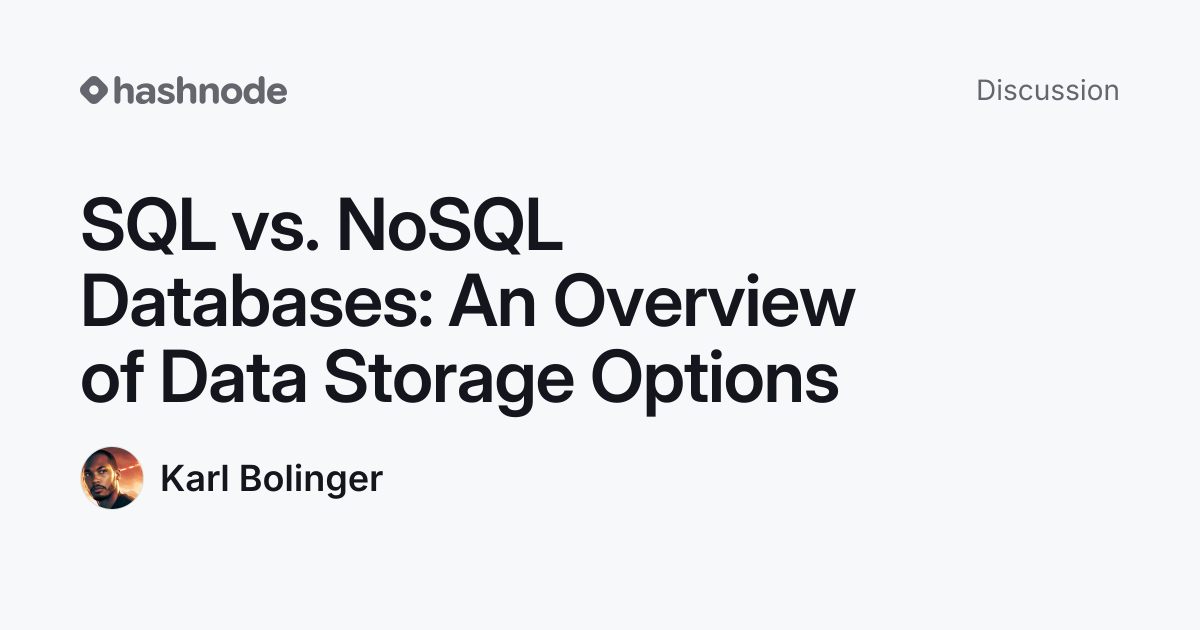 Discussion on "SQL vs. NoSQL Databases: An Overview of Data Storage ...