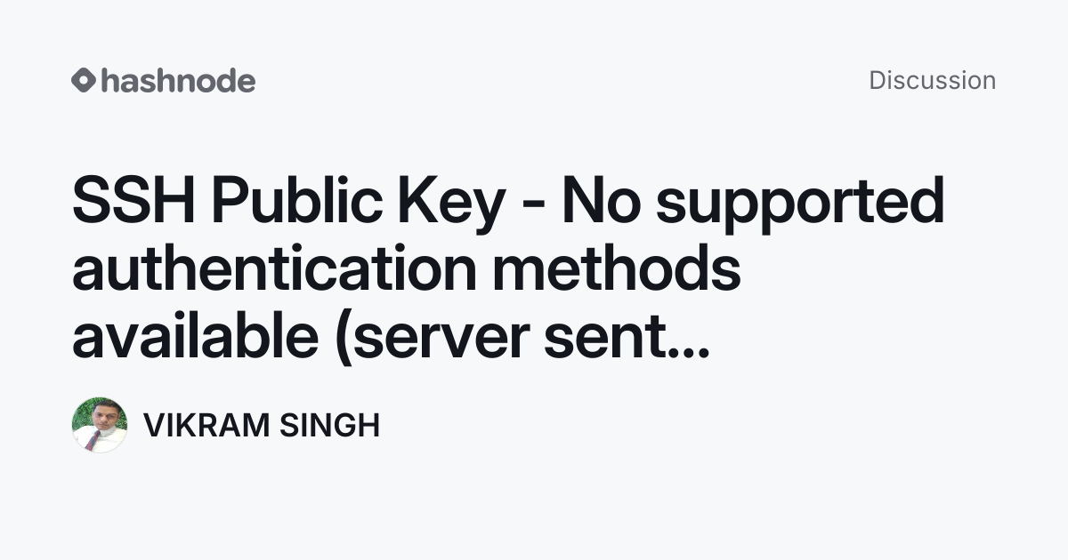 Discussion on "SSH Public Key - No supported authentication methods ...