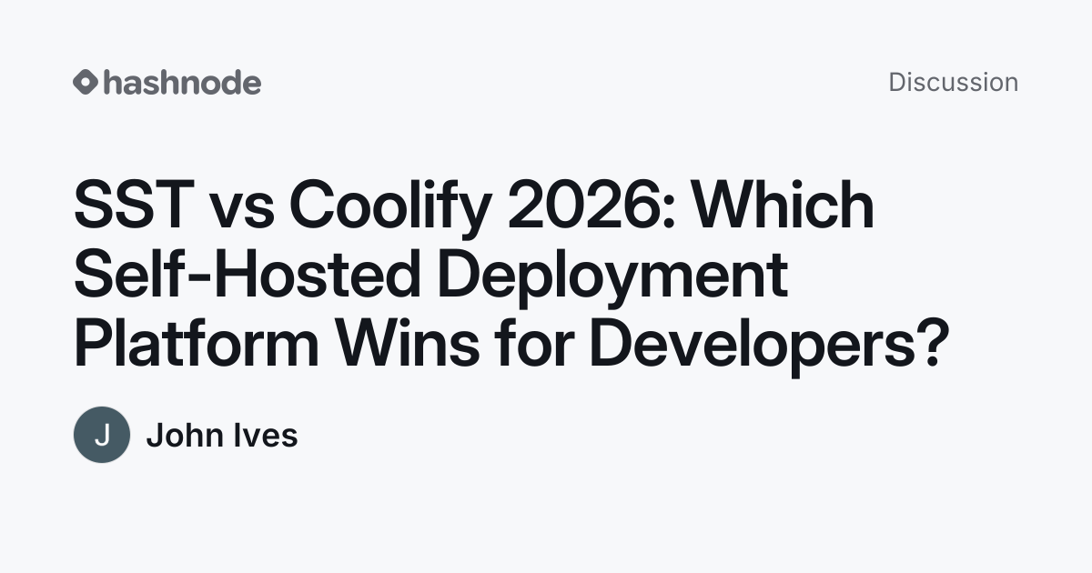 Discussion on "SST vs Coolify 2026: Which Self-Hosted Deployment ...
