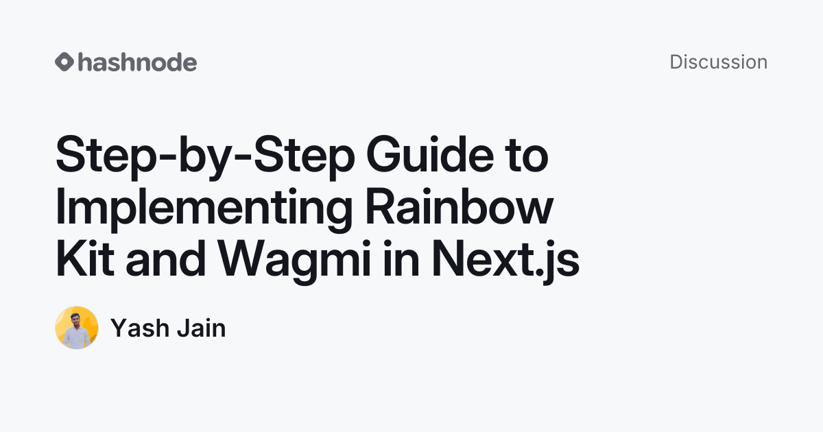 Discussion on "Step-by-Step Guide to Implementing Rainbow Kit and Wagmi ...