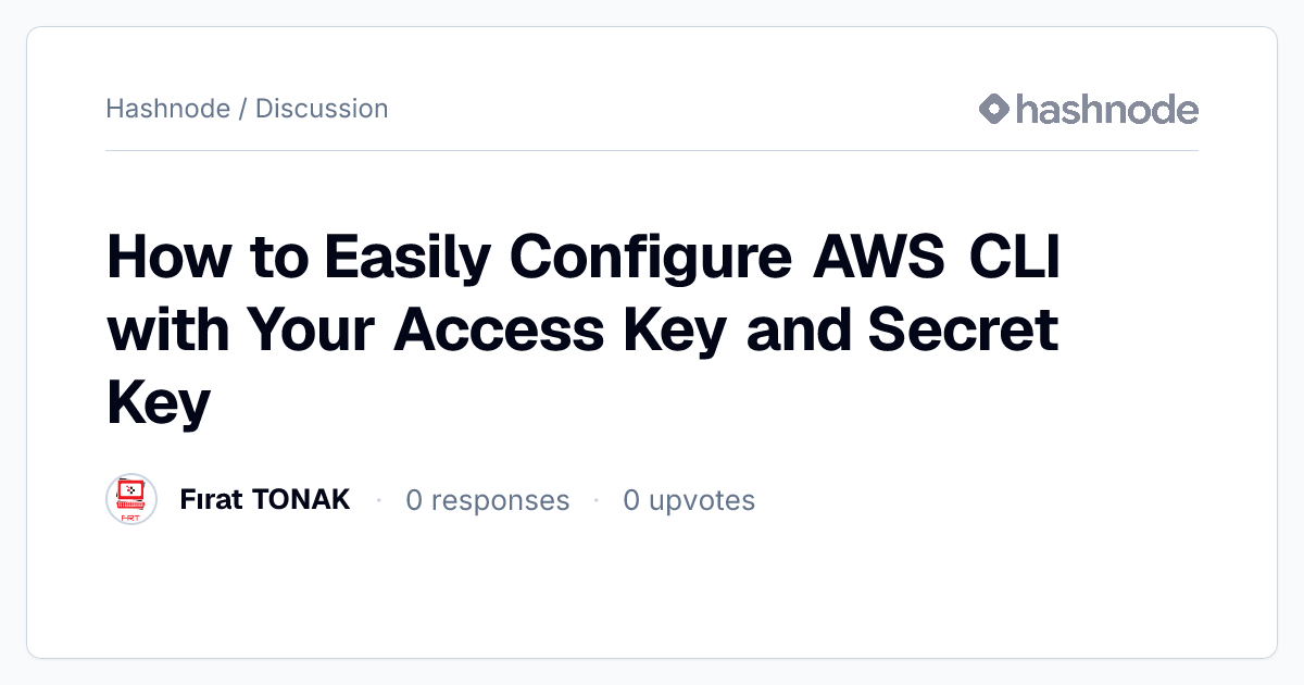 Discussion on "How to Easily Configure AWS CLI with Your Access Key and ...
