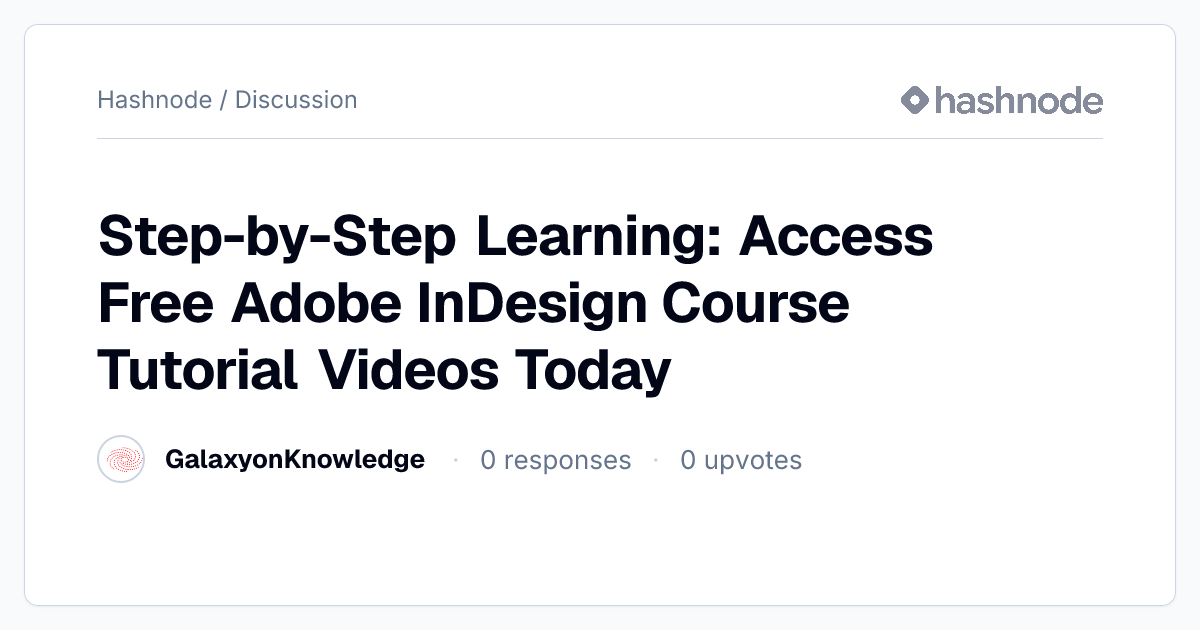 Discussion on "Step-by-Step Learning: Access Free Adobe InDesign Course ...