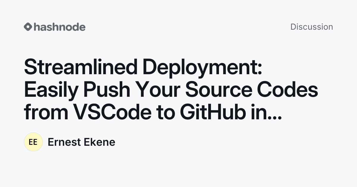 Discussion on "Streamlined Deployment: Easily Push Your Source Codes ...