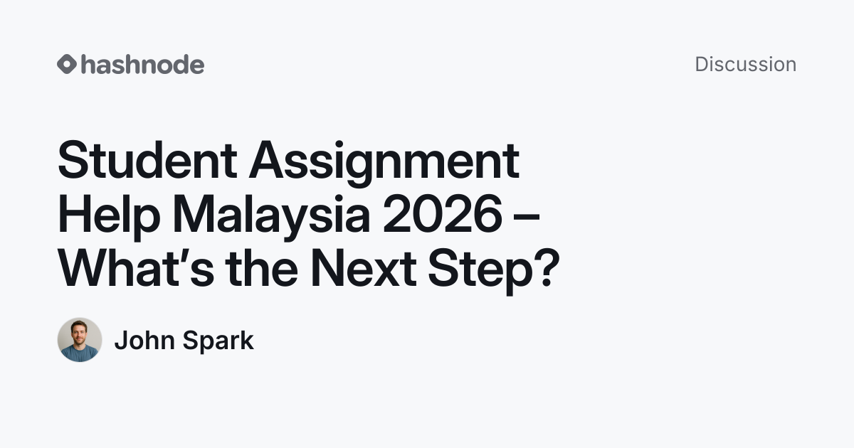 Discussion on "Student Assignment Help Malaysia 2026 – What’s the Next ...