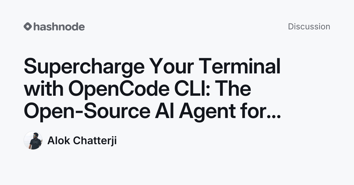 Discussion on "Supercharge Your Terminal with OpenCode CLI: The Open ...