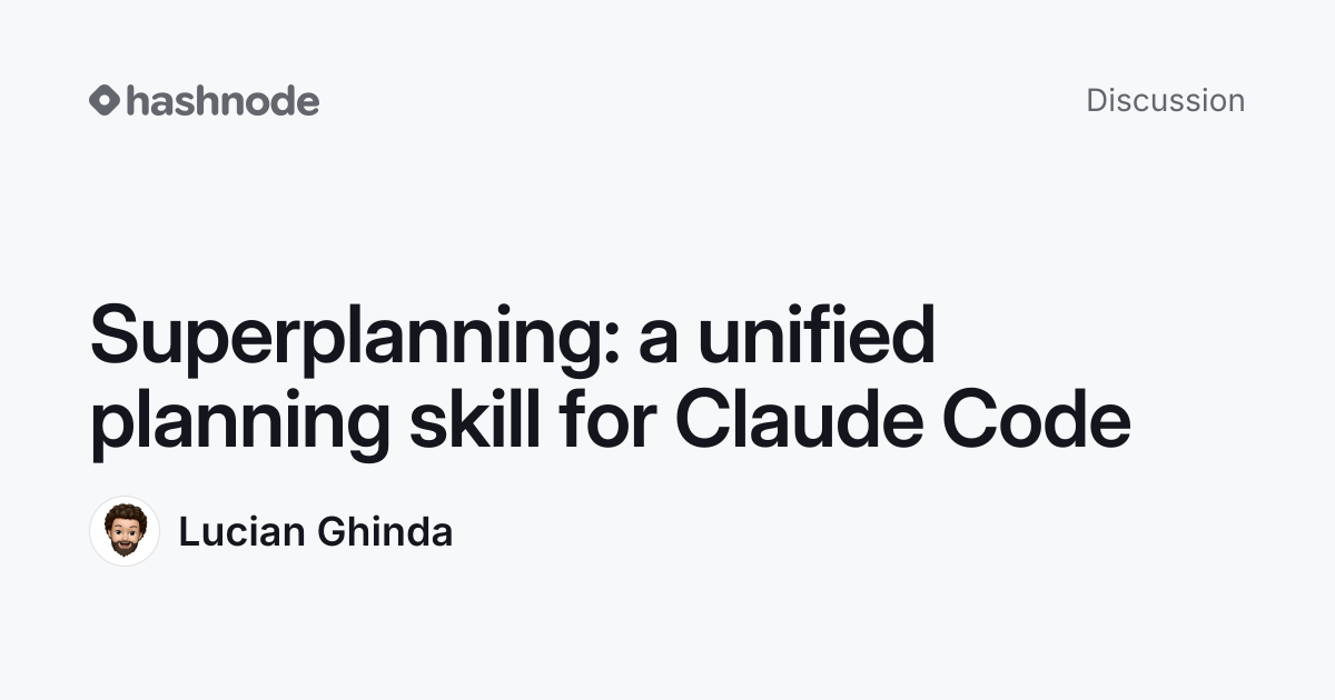 Discussion on "Superplanning: a unified planning skill for Claude Code ...