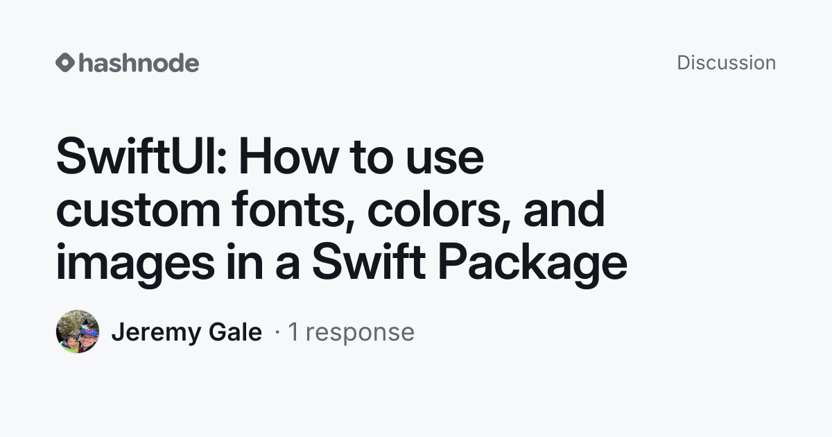 Discussion on "SwiftUI: How to use custom fonts, colors, and images in ...