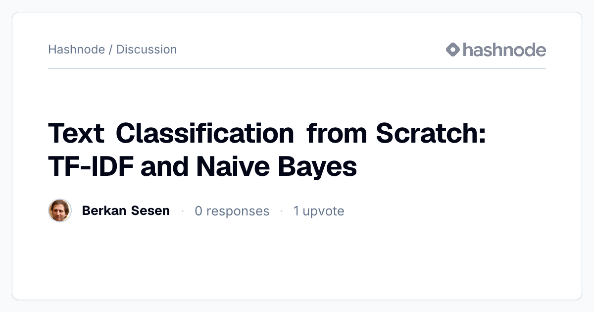 Discussion on "Text Classification from Scratch: TF-IDF and Naive Bayes ...