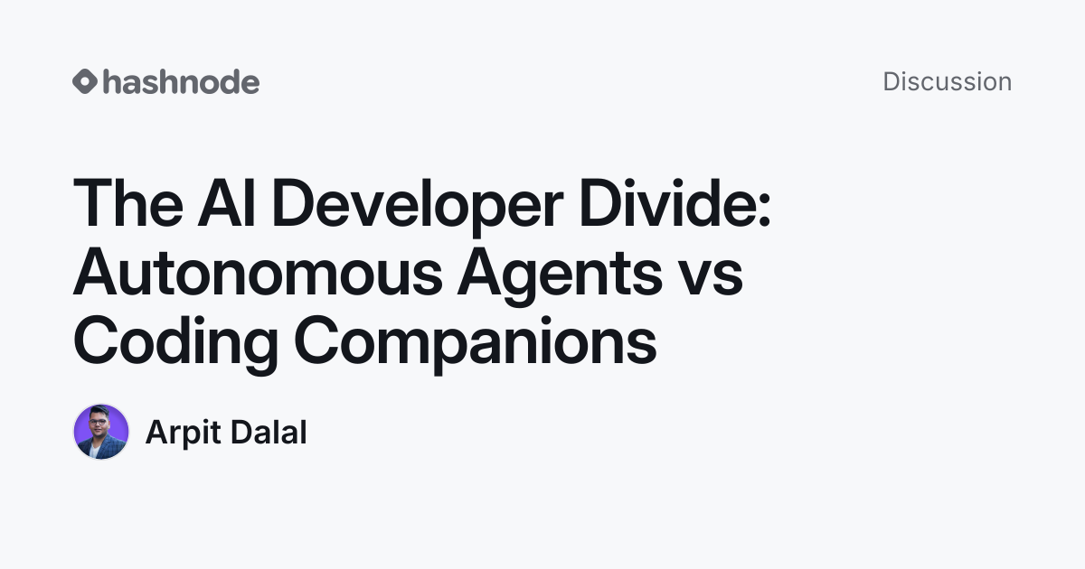 Discussion on "The AI Developer Divide: Autonomous Agents vs Coding ...