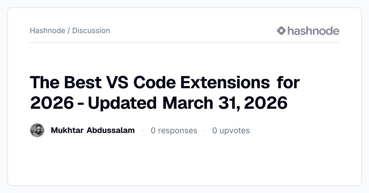 Discussion on "The Best VS Code Extensions for 2026 - Updated March 31 ...