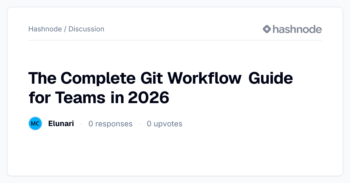 Discussion on "The Complete Git Workflow Guide for Teams in 2026 ...
