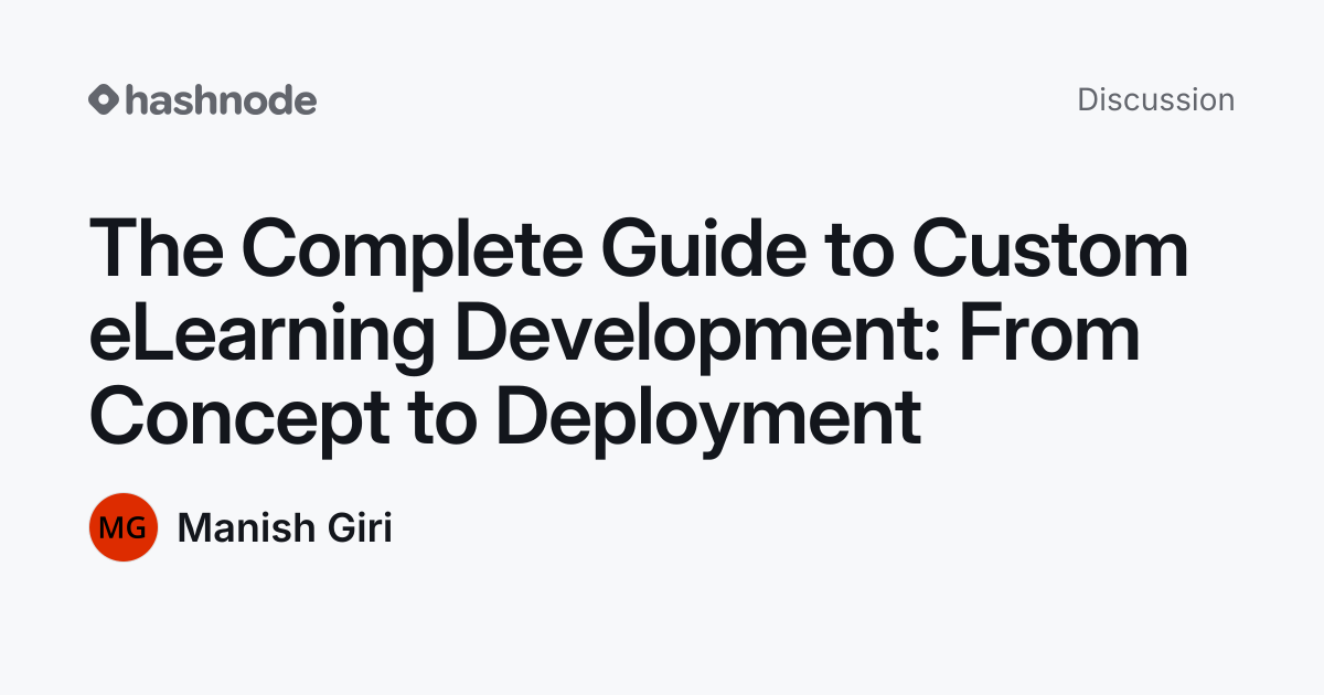 Discussion on "The Complete Guide to Custom eLearning Development: From ...