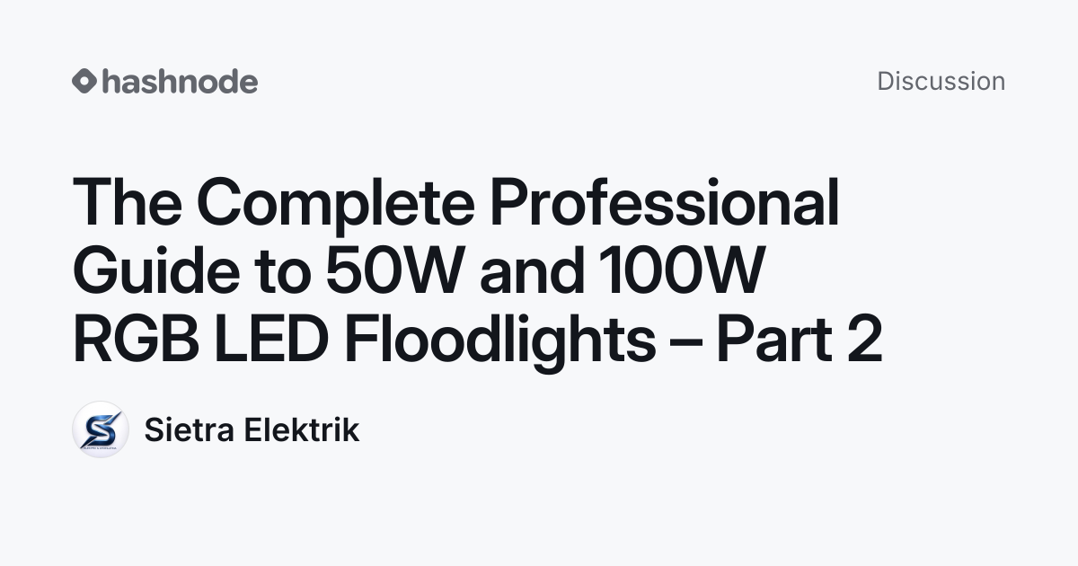 Discussion on "The Complete Professional Guide to 50W and 100W RGB LED ...