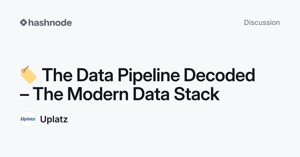 Discussion on "🏷 The Data Pipeline Decoded – The Modern Data Stack ...