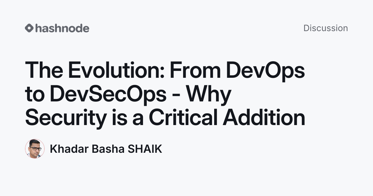 Discussion on "The Evolution: From DevOps to DevSecOps - Why Security ...