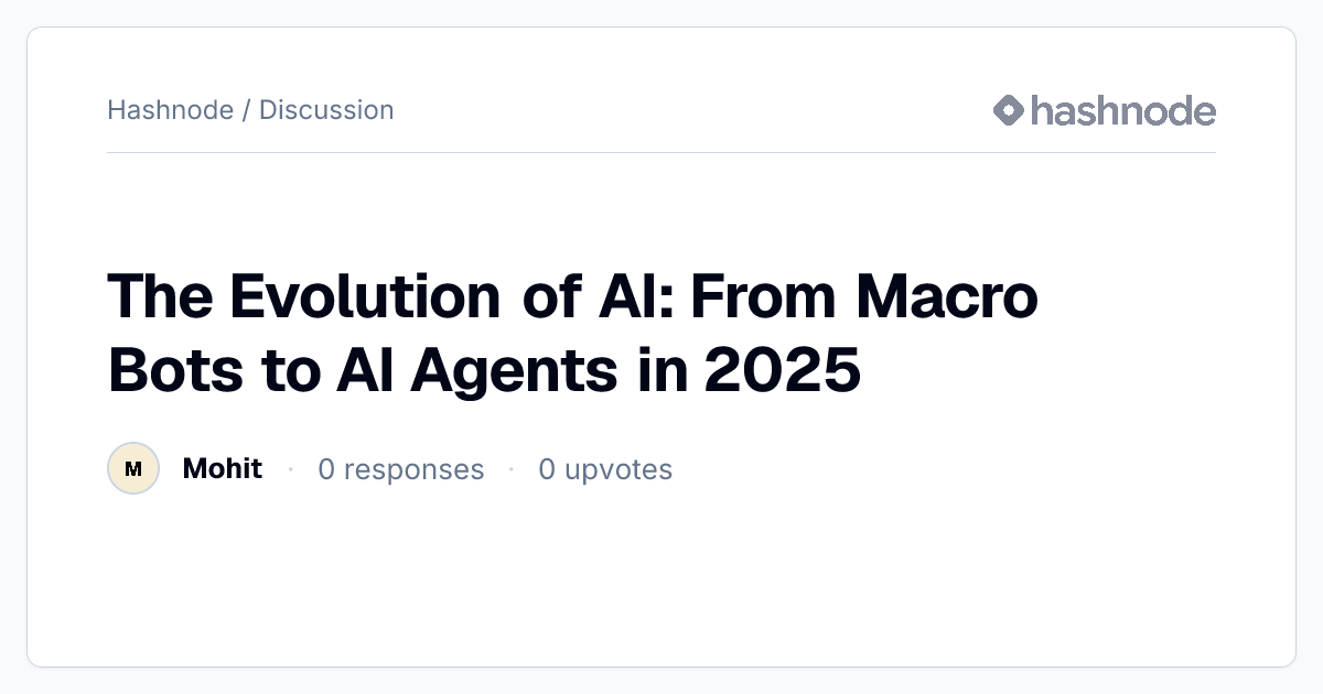 Discussion on "The Evolution of AI: From Macro Bots to AI Agents in ...