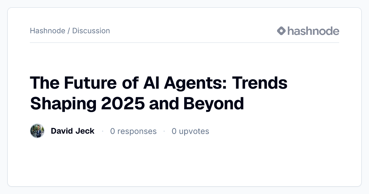 Discussion on "The Future of AI Agents: Trends Shaping 2025 and Beyond ...