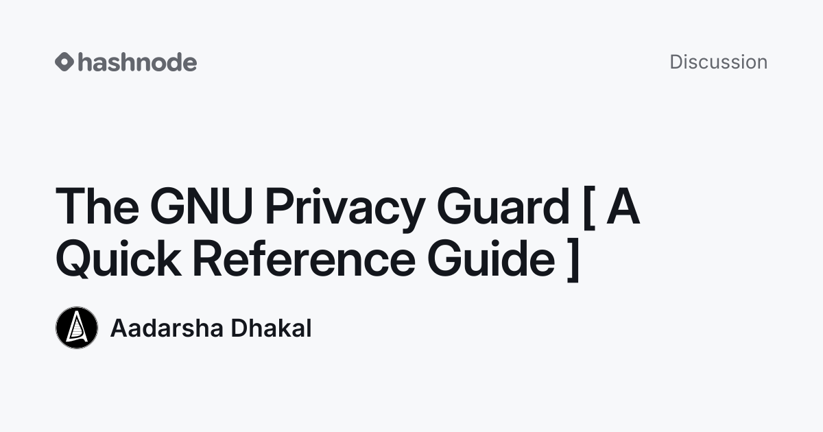 Discussion on "The GNU Privacy Guard [ A Quick Reference Guide ...