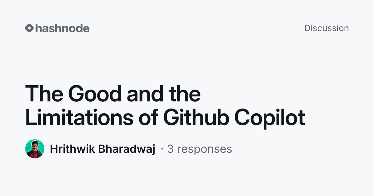 Discussion on "The Good and the Limitations of Github Copilot" | Hashnode