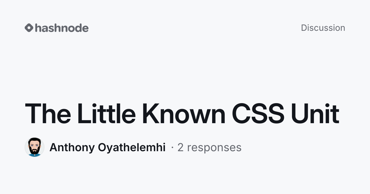 Discussion on "The Little Known CSS Unit" | Hashnode
