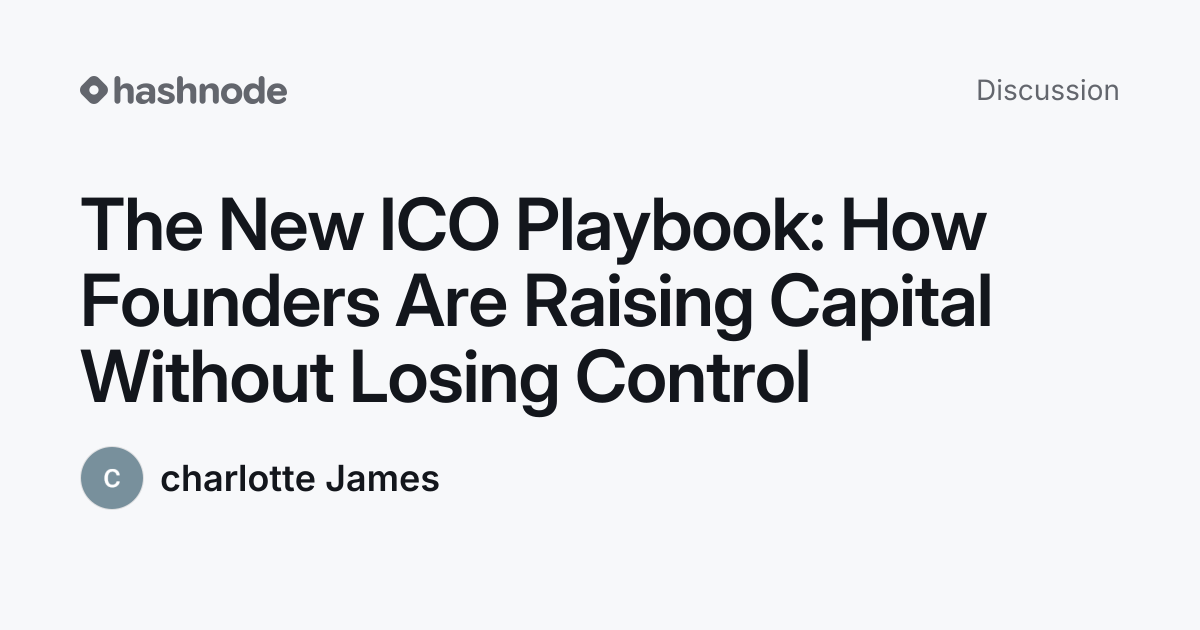 Discussion on "The New ICO Playbook: How Founders Are Raising Capital ...
