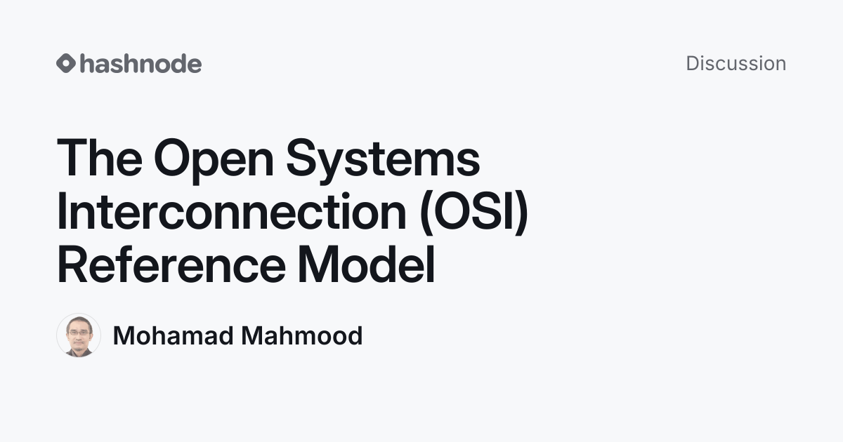Discussion on "The Open Systems Interconnection (OSI) Reference Model ...