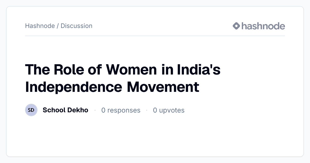 Discussion on "The Role of Women in India's Independence Movement ...