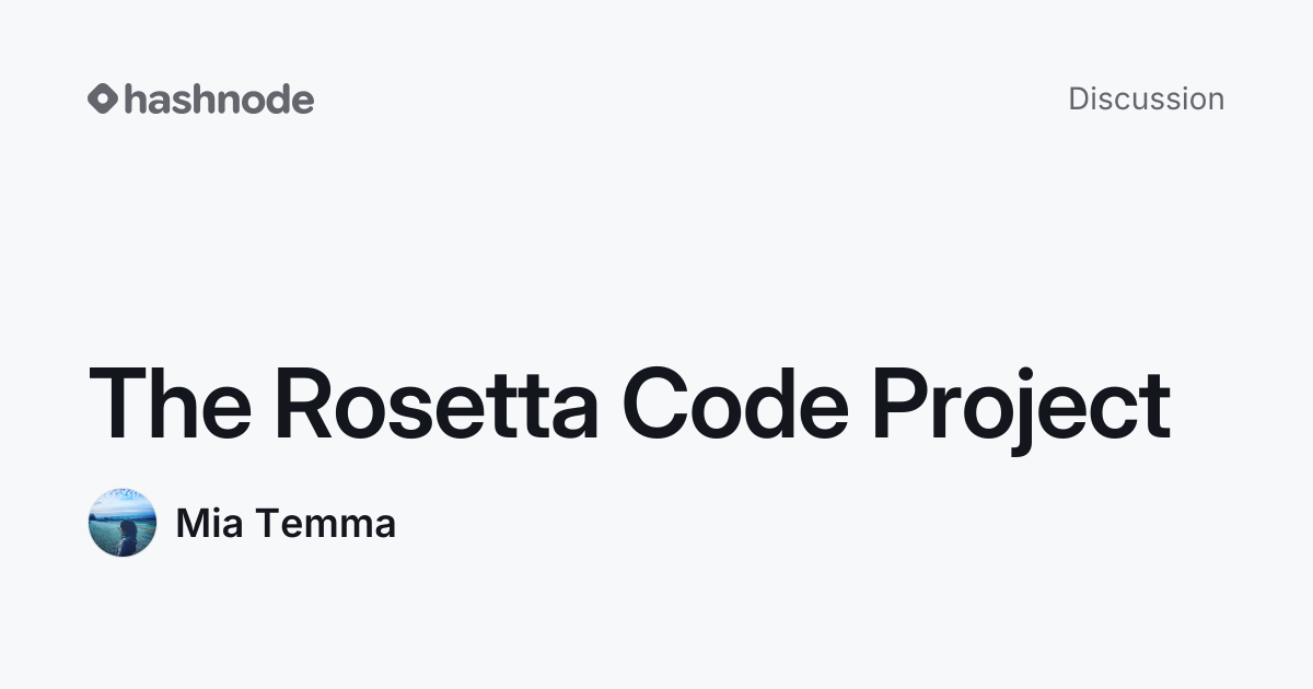 Discussion on "The Rosetta Code Project" | Hashnode