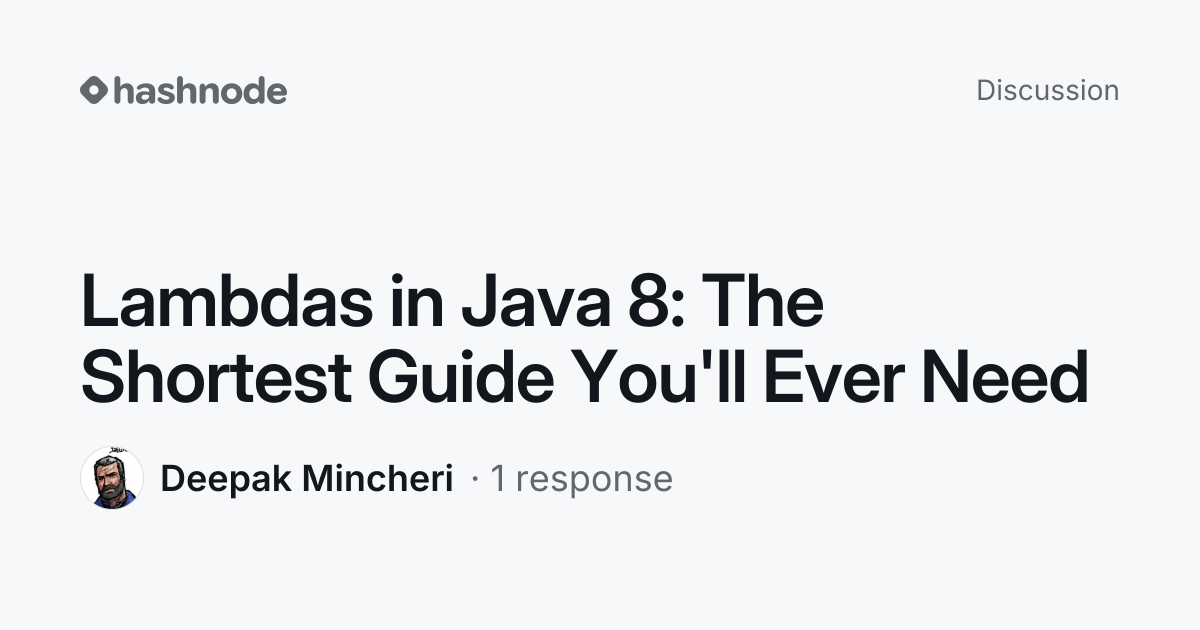 Discussion on "Lambdas in Java 8: The Shortest Guide You'll Ever Need ...