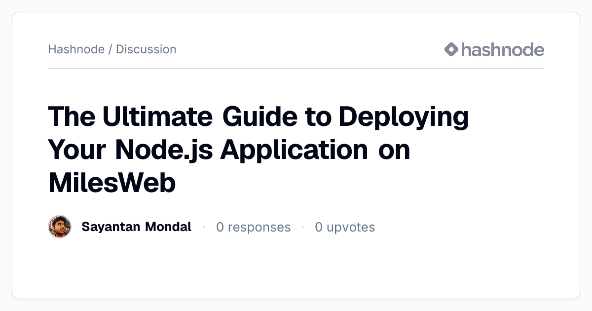 Discussion on "The Ultimate Guide to Deploying Your Node.js Application ...