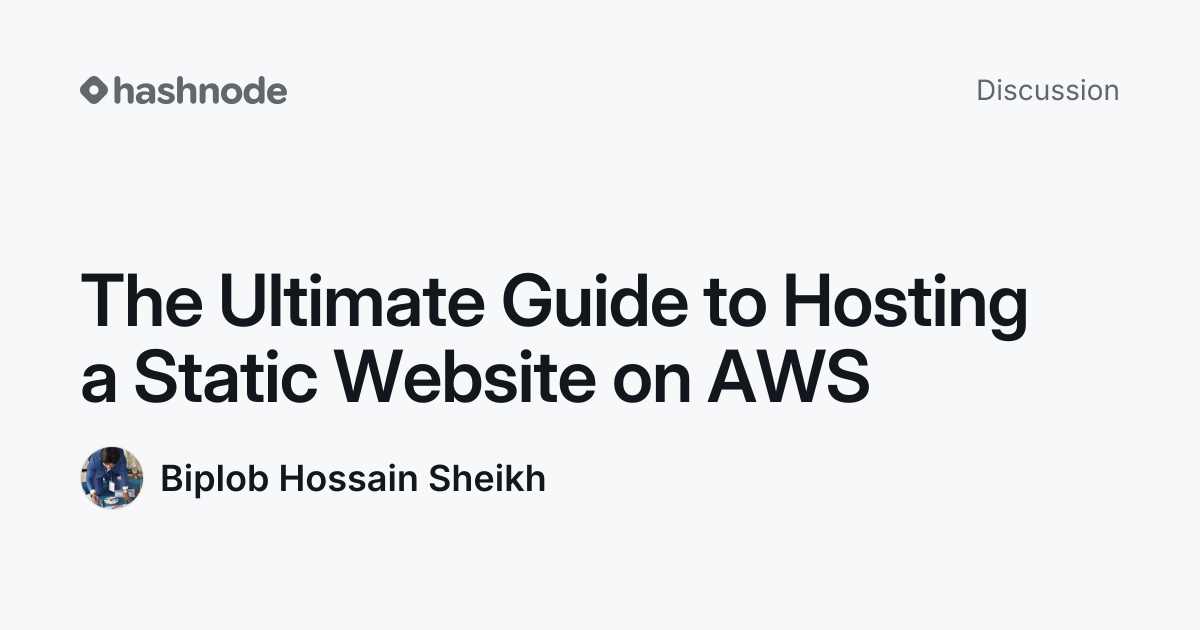 Discussion on "The Ultimate Guide to Hosting a Static Website on AWS ...