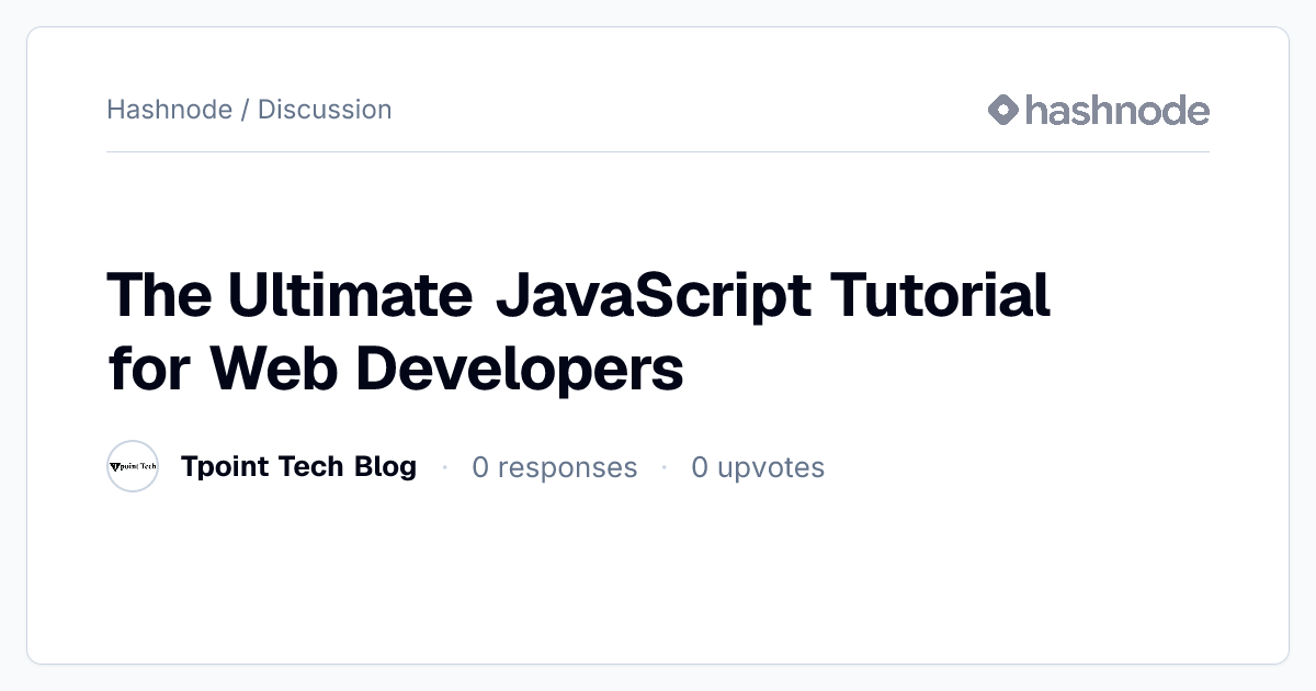 Discussion on "The Ultimate JavaScript Tutorial for Web Developers ...