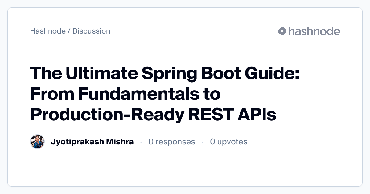 Discussion on "The Ultimate Spring Boot Guide: From Fundamentals to ...