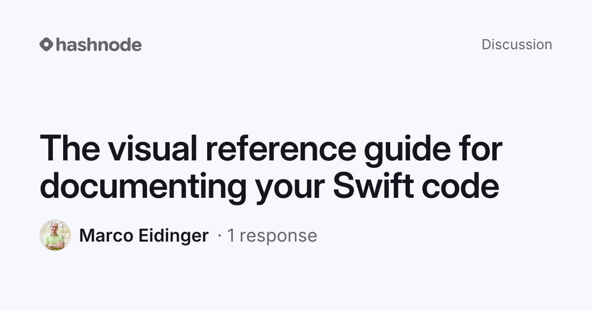 Discussion on "The visual reference guide for documenting your Swift ...