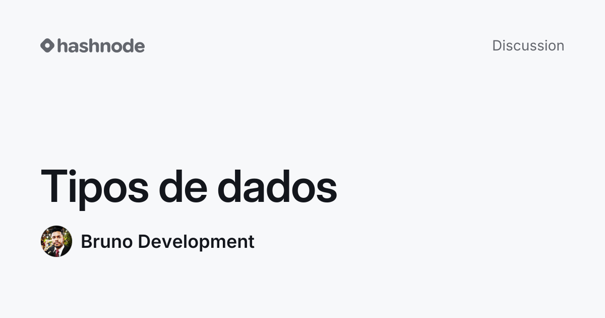 Discussion on "Tipos de dados" | Hashnode