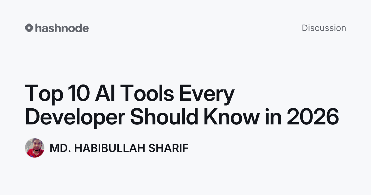 Discussion on "Top 10 AI Tools Every Developer Should Know in 2026 ...