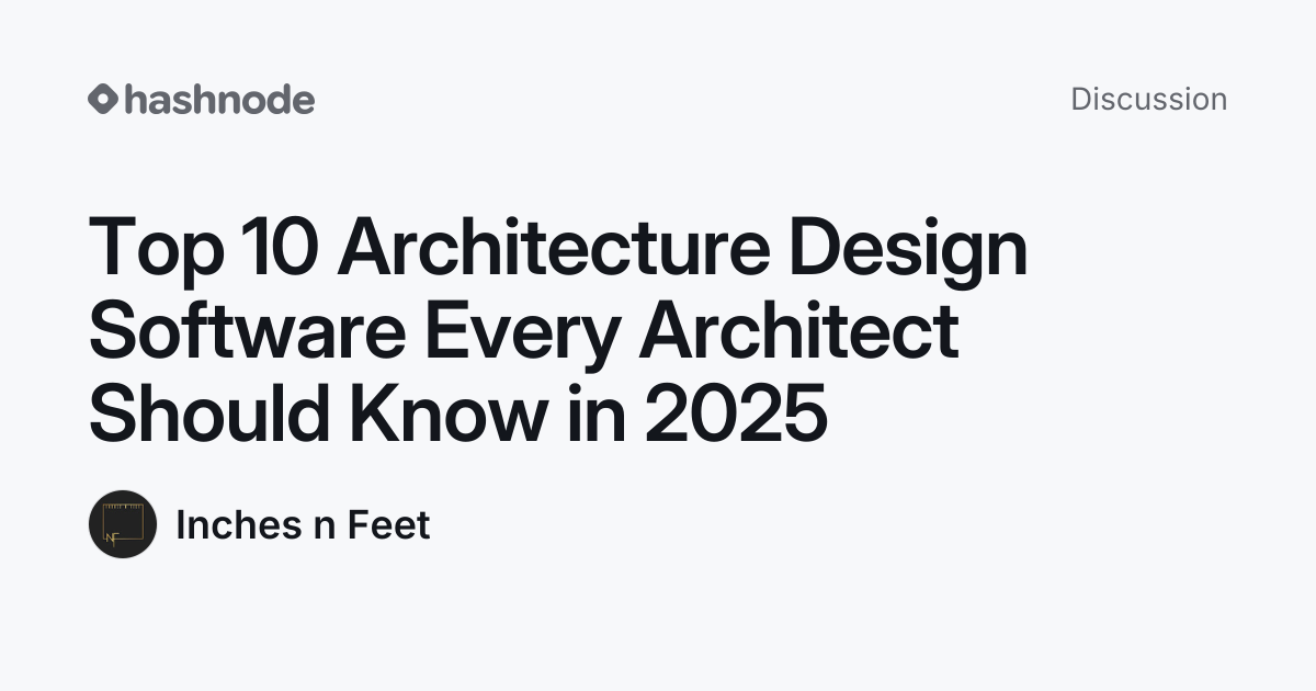 Discussion on "Top 10 Architecture Design Software Every Architect ...