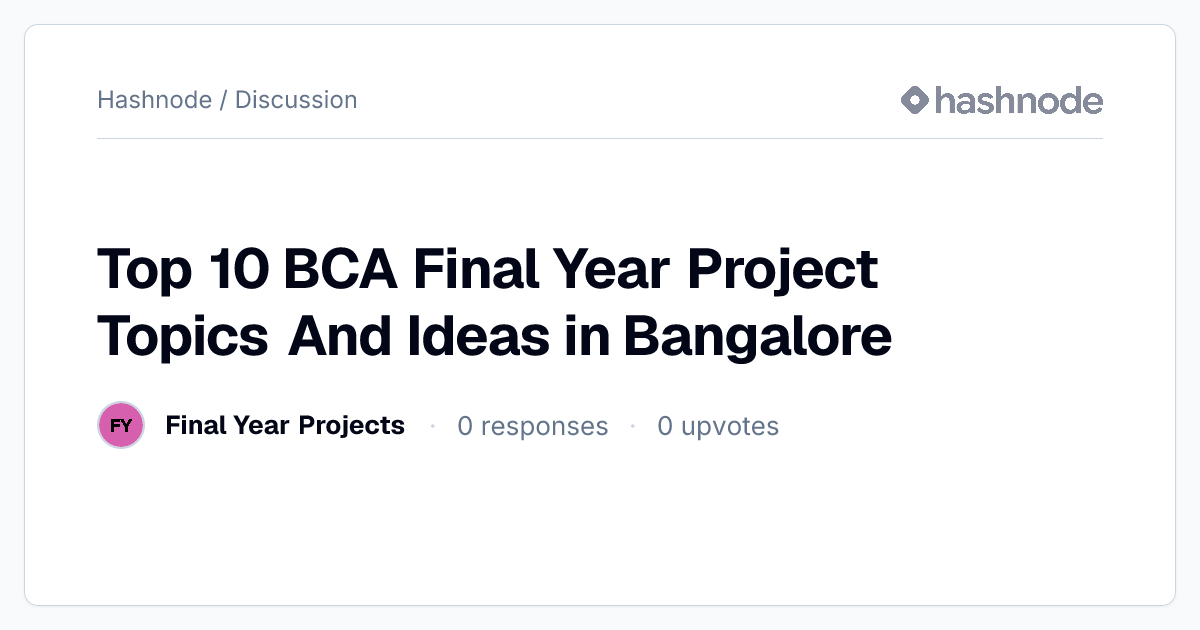 Discussion on "Top 10 BCA Final Year Project Topics And Ideas in ...