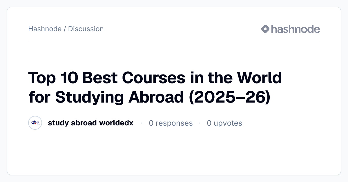 Discussion on "Top 10 Best Courses in the World for Studying Abroad ...