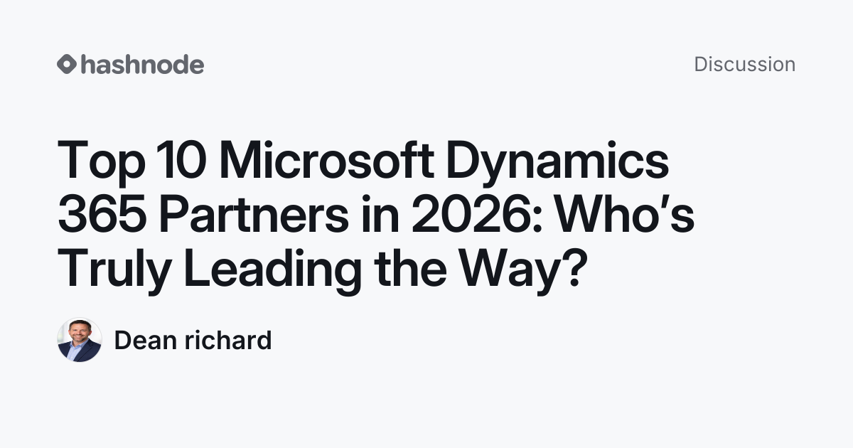 Discussion on "Top 10 Microsoft Dynamics 365 Partners in 2026: Who’s ...